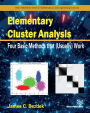 Elementary Cluster Analysis: Four Basic Methods that (Usually) Work