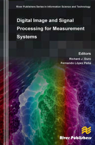 Title: Digital Image and Signal Processing for Measurement Systems, Author: J. Richard Duro