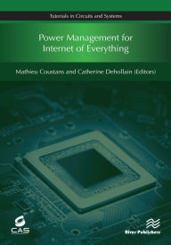 Title: Power Management for Internet of Everything, Author: Mathieu Coustans