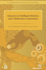 Title: Advances in Intelligent Robotics and Collaborative Automation, Author: Richard Duro