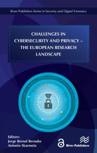 Title: Challenges in Cybersecurity and Privacy - the European Research Landscape, Author: Jorge Bernal Bernabe