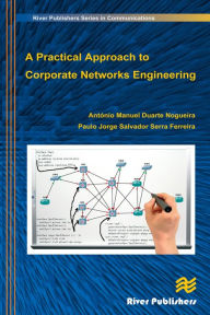 Title: A Practical Approach to Corporate Networks Engineering, Author: Antonio Nogueira