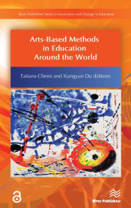 Title: Arts-Based Methods in Education Around the World, Author: Xiangyun Du