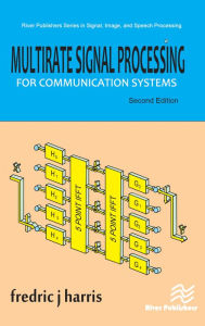 Title: Multirate Signal Processing for Communication Systems, Author: Fredric J. Harris
