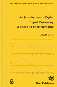 Title: An Introduction to Digital Signal Processing, Author: Stanley Mneney