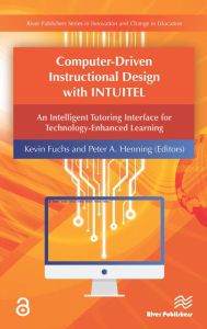 Title: Computer-Driven Instructional Design with INTUITEL, Author: Kevin Fuchs