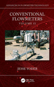 Title: Conventional Flowmeters: Volume II, Author: Jesse Yoder