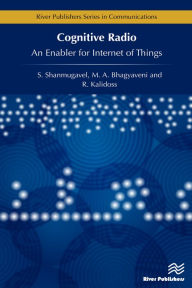 Title: Cognitive Radio - An Enabler for Internet of Things, Author: R. Kalidoss