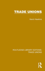 Title: Trade Unions, Author: Kevin Hawkins
