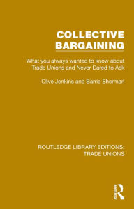 Title: Collective Bargaining, Author: Clive Jenkins