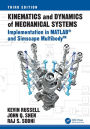 Kinematics and Dynamics of Mechanical Systems: Implementation in MATLAB® and Simscape MultibodyT