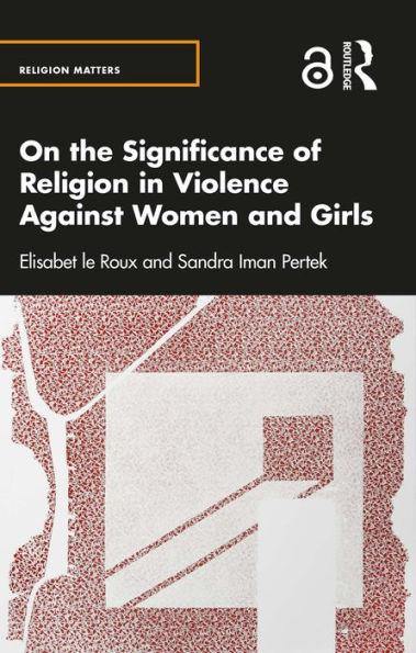 On the Significance of Religion in Violence Against Women and Girls