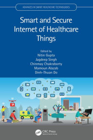 Title: Smart and Secure Internet of Healthcare Things, Author: Nitin Gupta