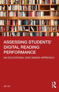 Title: Assessing Students' Digital Reading Performance: An Educational Data Mining Approach, Author: Jie HU