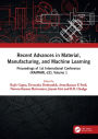Recent Advances in Material, Manufacturing, and Machine Learning: Proceedings of 1st International Conference (RAMMML-22), Volume 1