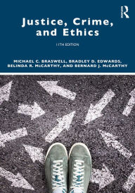 Title: Justice, Crime, and Ethics, Author: Michael C. Braswell