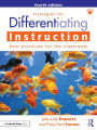 Strategies for Differentiating Instruction: Best Practices for the Classroom