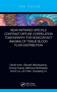 Title: Near-infrared Speckle Contrast Diffuse Correlation Tomography for Noncontact Imaging of Tissue Blood Flow Distribution, Author: Daniel Irwin