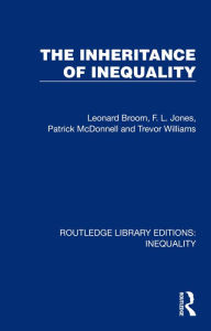 Title: The Inheritance of Inequality, Author: Leonard Broom