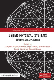 Title: Cyber Physical Systems: Concepts and Applications, Author: Anupam Baliyan