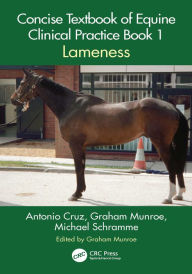 Title: Concise Textbook of Equine Clinical Practice Book 1: Lameness, Author: Antonio Cruz