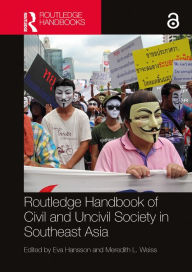 Title: Routledge Handbook of Civil and Uncivil Society in Southeast Asia, Author: Eva Hansson