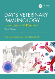 Title: Day's Veterinary Immunology: Principles and Practice, Author: Brian Catchpole