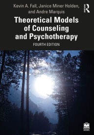 Title: Theoretical Models of Counseling and Psychotherapy, Author: Kevin A. Fall