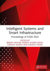 Title: Intelligent Systems and Smart Infrastructure: Proceedings of ICISSI 2022, Author: Brijesh Mishra