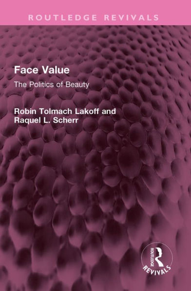 Face Value: The Politics of Beauty