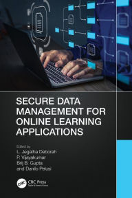 Title: Secure Data Management for Online Learning Applications, Author: L. Jegatha Deborah
