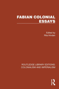 Title: Fabian Colonial Essays, Author: Rita Hinden