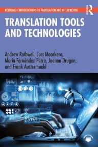 Title: Translation Tools and Technologies, Author: Andrew Rothwell