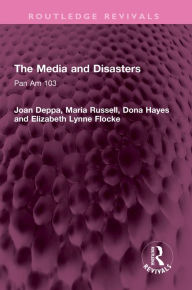 Title: The Media and Disasters: Pan Am 103, Author: Joan Deppa