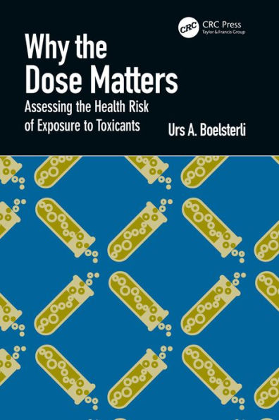 Why the Dose Matters: Assessing the Health Risk of Exposure to Toxicants