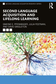 Title: Second Language Acquisition and Lifelong Learning, Author: Simone E. Pfenninger