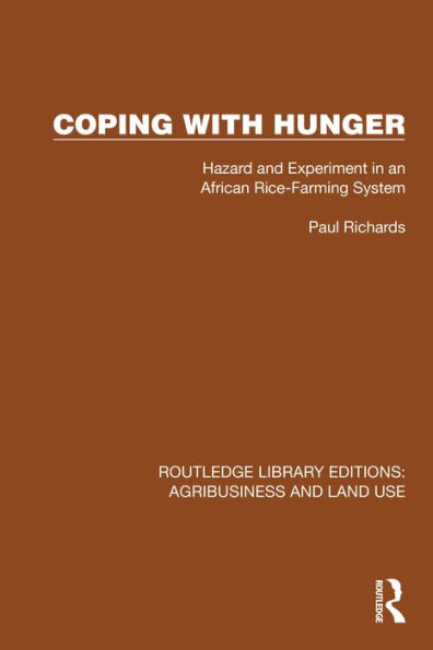 Coping with Hunger: Hazard and Experiment in an African Rice-Farming System