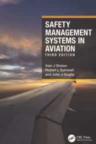 Title: Safety Management Systems in Aviation, Author: Alan J Stolzer