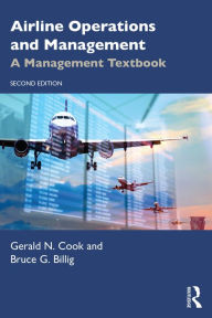 Title: Airline Operations and Management: A Management Textbook, Author: Gerald N. Cook
