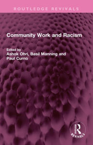 Title: Community Work and Racism, Author: Ashok Ohri