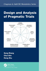 Title: Design and Analysis of Pragmatic Trials, Author: Song Zhang