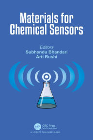 Title: Materials for Chemical Sensors, Author: Subhendu Bhandari