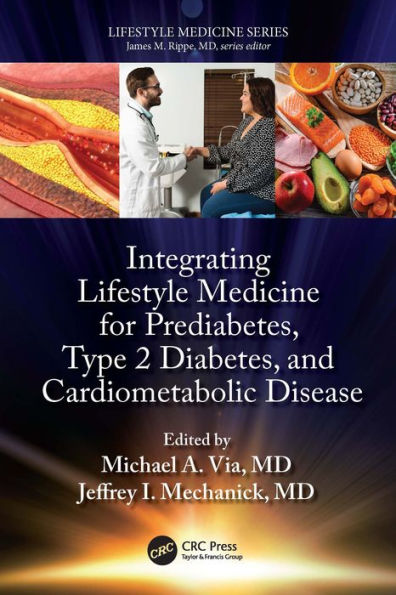 Integrating Lifestyle Medicine for Prediabetes, Type 2 Diabetes, and Cardiometabolic Disease