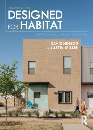 Title: Designed for Habitat: New Directions for Habitat for Humanity, Author: David Hinson
