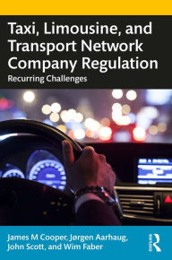 Title: Taxi, Limousine, and Transport Network Company Regulation: Recurring Challenges, Author: James M. Cooper