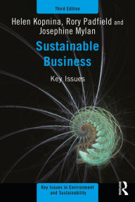 Title: Sustainable Business: Key Issues, Author: Helen Kopnina
