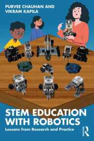 Title: STEM Education with Robotics: Lessons from Research and Practice, Author: Purvee Chauhan