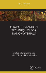 Title: Characterization Techniques for Nanomaterials, Author: Imalka Munaweera