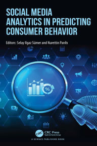 Title: Social Media Analytics in Predicting Consumer Behavior, Author: Selay Ilgaz Sumer