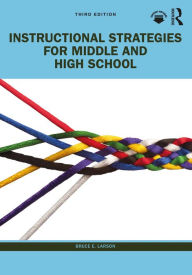 Title: Instructional Strategies for Middle and High School, Author: Bruce E. Larson